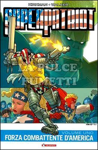 INVINCIBLE PRESENTA - SUPERPATRIOT #     1: FORZA COMBATTENTE D'AMERICA 